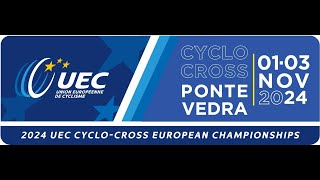 2024 UEC CYCLO CROSSEUROPEAN CHAMPIONSHIPSPontevedra ESP 1  3 November 2024 [upl. by Asirem806]