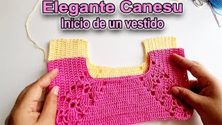 Como iniciar a tejer paso a paso un quotVestido a crochetquot canesu a ganchillo [upl. by Heron744]