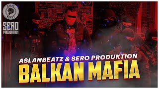 BALKAN MAFIA BEAT  AslanBeatz amp Sero Prod [upl. by Anemaj]