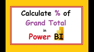 How to Calculate Percentage of Grand Total in Power BI [upl. by Faye]