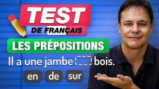 Les Prépositions en Français  QUIZ et EXPLICATIONS [upl. by Wolcott]