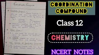 Coordination Compounds Class 12  Chemistry  NCERT Notes 💯🔥 [upl. by Eziechiele356]