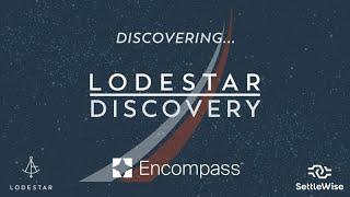 LodeStar Discovery Demo on Encompass [upl. by Sotos]