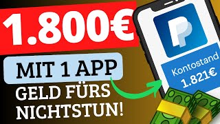 BRANDNEUE APP zahlt dir 1800€ fürs NICHTSTUN 🤑💰 Online Geld verdienen für Faule mit Beweis [upl. by Orecic]