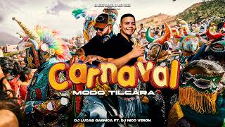 CARNAVAL 2024 MODOTILCARA  Dj Lucas Garnica Ft DjNicoVeron 😈 [upl. by Rolfe]