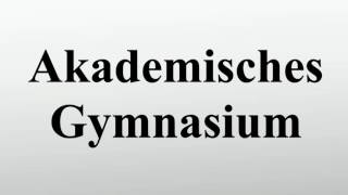 Akademisches Gymnasium [upl. by Yemerej408]