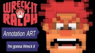 WreckIt Ralph 8Bit YouTube Annotation Art [upl. by Howlend812]