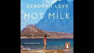 Hot Milk Audiobook by Deborah Levy [upl. by Siravaj]