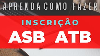 TUTORIAL PARA FAZER INSCRIÇÃO 2022 ASB ATB e ANALISTA EDUCACIONAL [upl. by Eiznil]