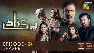 Parizaad Episode 24  Teaser  Presented By ITEL Mobile amp NISA Cosmetics  HUM TV Drama [upl. by Myna309]