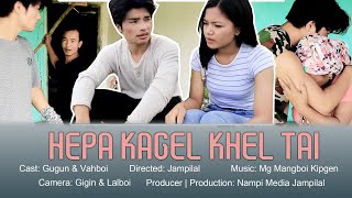 Hepa kagel khel tai  Kuki Short film  Bolna vangkho present [upl. by Ravahs485]