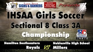 Hamilton Southeastern vs Noblesville  Girls IHSAA Soccer Sectional 8 Championship [upl. by Cletus]