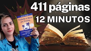 Trabalhe 4 Horas Por Semana  Resenha 411 paginas em 12 minutos [upl. by Anema493]