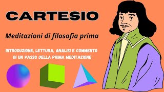 CARTESIO  Meditazioni metafisiche  Introduzione e Prima meditazione [upl. by Ecam]