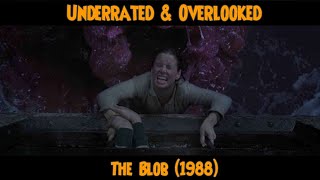 Underrated amp Overlooked  The Blob 1988 [upl. by Suoicul]