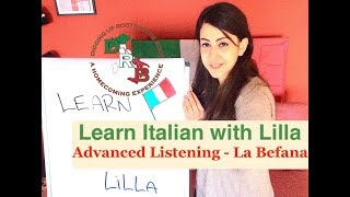 🇮🇹 Learn Italian with Lilla  Advanced Italian Listening  La Befana 🇮🇹 [upl. by Marder352]