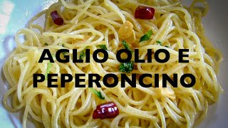 SPAGHETTI AGLIO OLIO E PEPERONCINO  RICETTA FACILE E VELOCE [upl. by Lubeck]