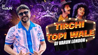 Tirchi Topi Wale  Remix  DJ Varun London  Tridev  Amit Kumar Sapna M  Naseeruddin S  2024 [upl. by Zoila]