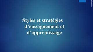 Didactique Pédagogie Savoirs Styles et Stratégies d’enseignement et d’apprentissage [upl. by Debee953]