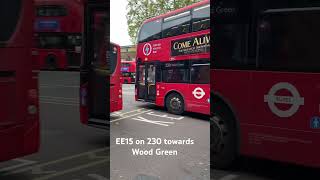 EE15 on 230 towards Wood Green [upl. by Bravar73]