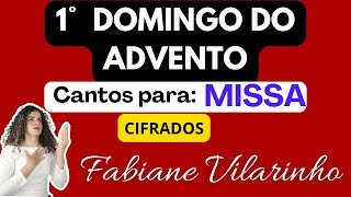 Cantos para missa 1° DOMINGO DO ADVENTO ANO C 2024 [upl. by Milson]