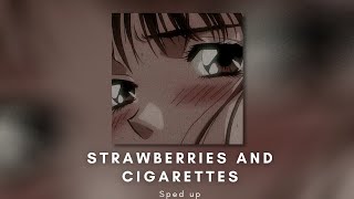 Strawberries and cigarettes  Troye Sivan sped up lyrics [upl. by Sandon]