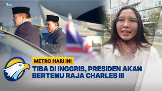 Agenda Presiden Prabowo di Inggris Metro Hari Ini [upl. by Effie320]