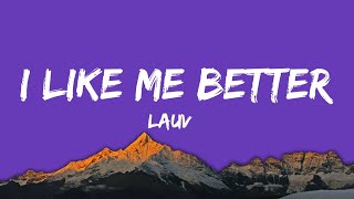 Lauv  I Like Me Better Lyrics [upl. by Melicent]