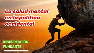 INSURRECCIÓN FUNDANTE La salud mental de la política occidental [upl. by Eemaj188]