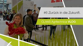 Agritechnica VLOG 6  Zurück in die Zukunft [upl. by Deibel]