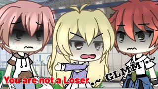 You Are Not A Loser  Gacha Life  GLMM [upl. by Atsejam]