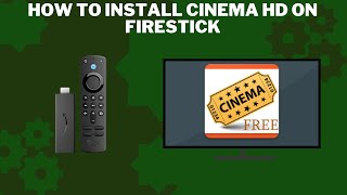 How to Install Cinema HD on Firestick StepbyStep Guide [upl. by Harraf607]