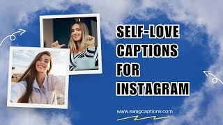 Self love Captions for Instagram [upl. by Nemaj]