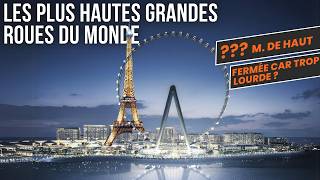 Les PLUS HAUTES Grandes Roues dans le Monde 🎡 Aussi HAUTES que la TOUR EIFFEIL [upl. by Novej]