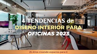 4 Tendencias de diseño interior para oficinas 2023 [upl. by Ole340]