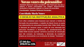 NOVAS VOZES DA PSICANÁLISE  O desejo na Instituição Analítica [upl. by Winson]