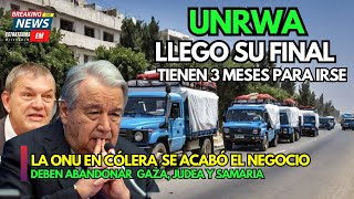 NOTICIAS ISRAEL  URGENTE ISRAEL EXPULSA A UNRWA DE GAZA JUDEA Y SAMARIA  TIENEN 3 MESES PARA IRSE [upl. by Charlean]