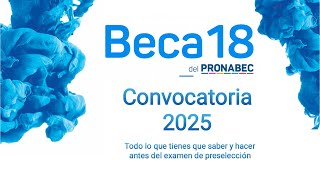 Beca 18 2025  😁Todo lo que tienes que saber y hacer antes del examen de preselección😁 [upl. by Irafat592]