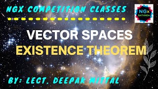 Existence Theorem  Basis  Vector Spaces [upl. by Matless]