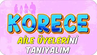 Korece Aile Üyelerini Tanıyalım [upl. by Gerstner]