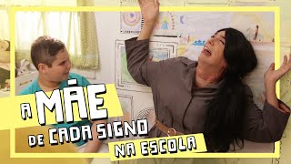 A MÃE DE CADA SIGNO 2  NA ESCOLA [upl. by Nilcaj50]