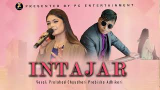 INTAJAR  Pc Tharu  Prabisha Adhikari  New Tharu Song 2023  New Tharu Video 2023 [upl. by Orsino450]