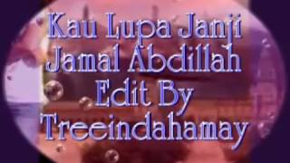 Kau Lupa Janji  Jamal Abdillah Lirik [upl. by Gannes660]