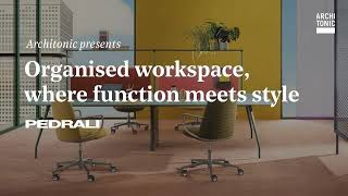 Organised workspace by Pedrali where function meets style [upl. by Anitac]