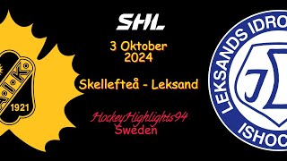 SKELLEFTEÅ VS LEKSAND  3 OKTOBER 2024  SHL  HIGHLIGHTS [upl. by Aleksandr]