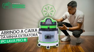 ABRINDO A CAIXA DA MINHA EXTRATORA IPC LAVA PRO [upl. by Homer911]