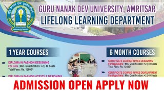 GNDU Admission 2024  2025  Lifelong Learning Department  1 Year  6 Month Courses  Latest Update [upl. by Dani]