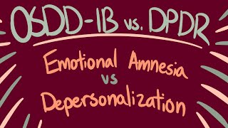 OSDD1b Emotional Amnesia vs Depersonalization in DPDR [upl. by Rehtaef]