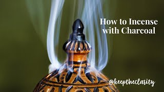 How to Incense with Charcoal [upl. by Mariel]