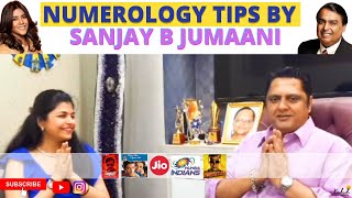 Numerology Tips By Sanjay B Jumaani Famous Astro  Numerologist  Kashesh Chhabbria [upl. by Elatia]